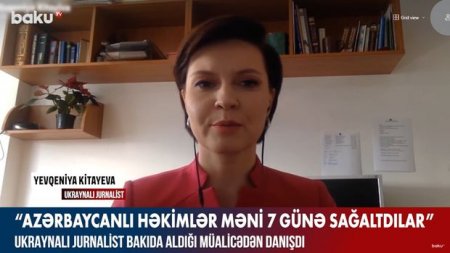 Ukraynalı jurnalist: “Azərbaycanlı həkimlər məni 7 günə sağaltdı” - VİDEO