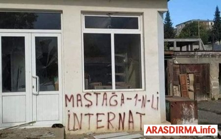 Qarabağda “Maştağa 1 N-li internat” sözlərinin müəllifini Lent.az tapdı : “6 yaşından orda...”